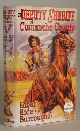 #85093) THE DEPUTY SHERIFF OF COMANCHE COUNTY. Edgar Rice Burroughs