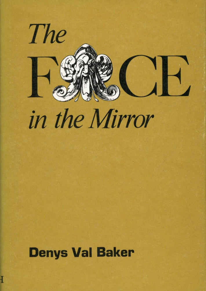 (#85472) THE FACE IN THE MIRROR. Denys Val Baker.