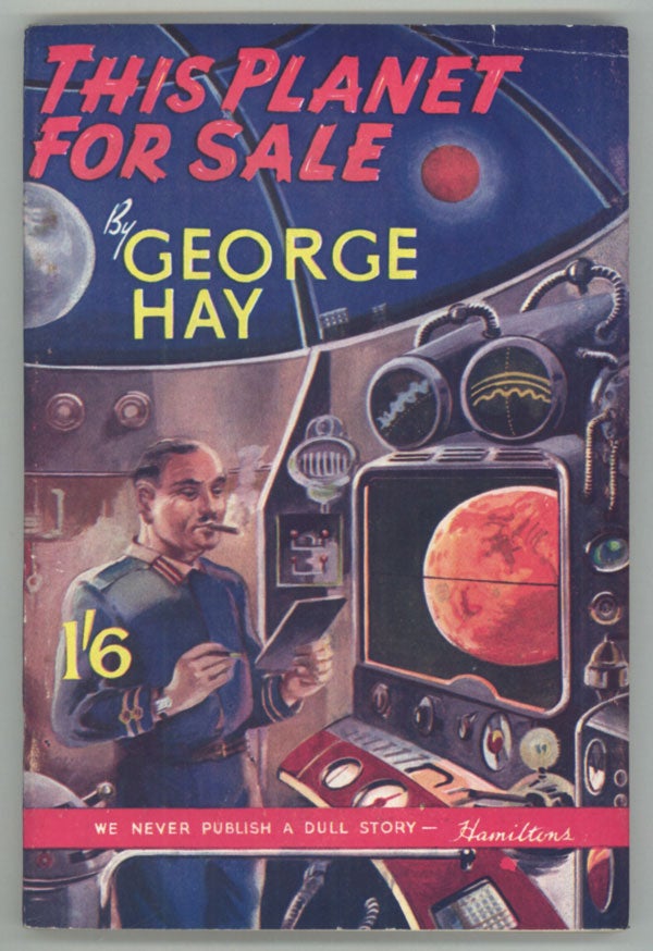 (#86691) THIS PLANET FOR SALE. George Hay.