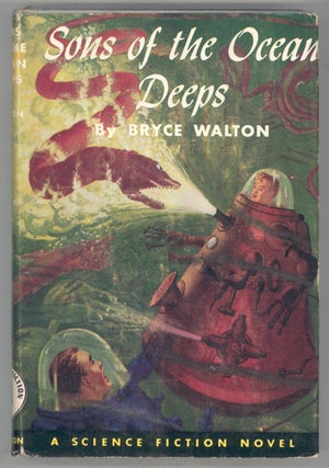 #87321) SONS OF THE THE OCEAN DEEPS. Bryce Walton