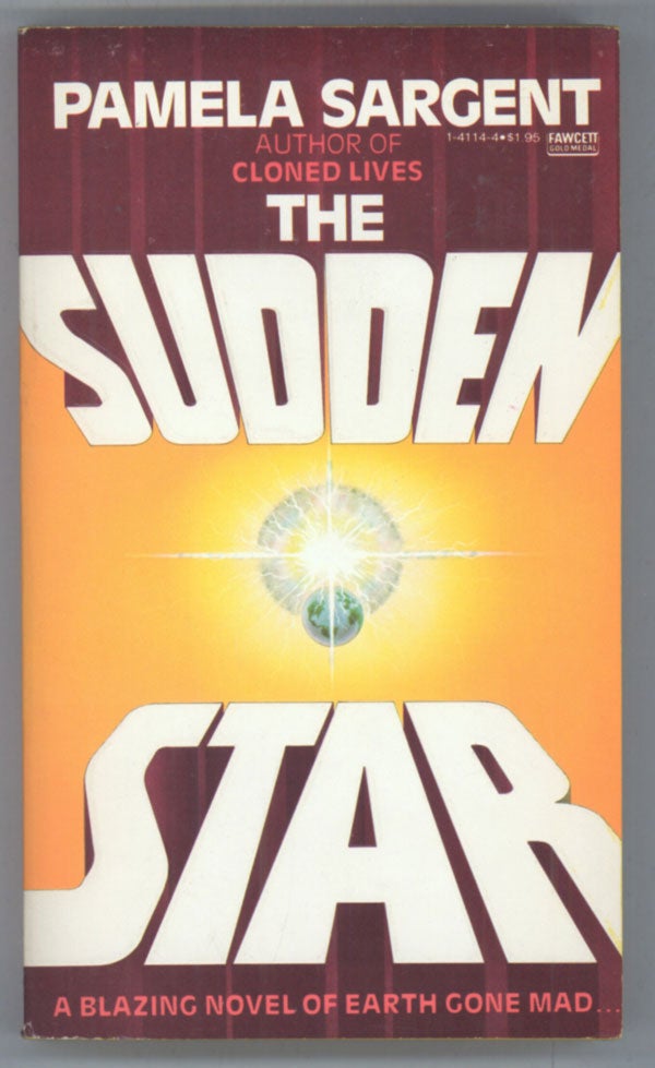 (#87635) THE SUDDEN STAR. Pamela Sargent.