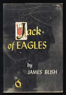 #89115) JACK OF EAGLES. James Blish