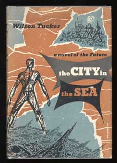 #89598) THE CITY IN THE SEA. Wilson Tucker
