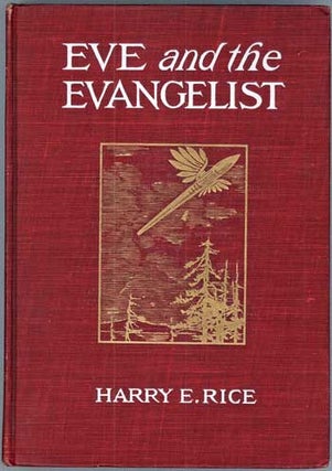 #89947) EVE AND THE EVANGELIST: A ROMANCE OF A.D. 2108. Harry E. Rice