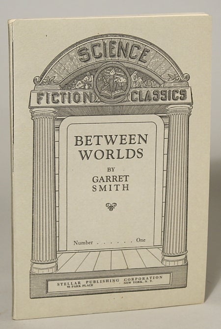 (#89965) BETWEEN WORLDS. Garret Smith.