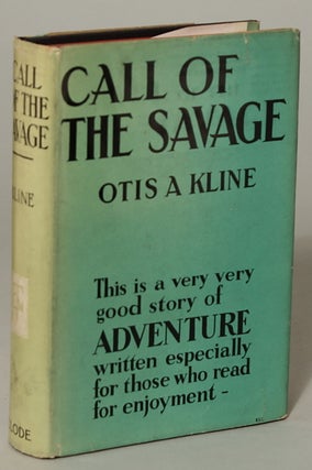 #90606) CALL OF THE SAVAGE. Otis Adelbert Kline