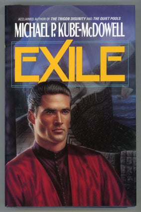 #91382) EXILE. Michael P. Kube-McDowell
