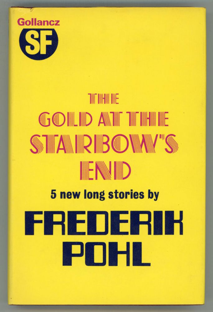 (#91655) THE GOLD AT THE STARBOW'S END. Frederik Pohl.