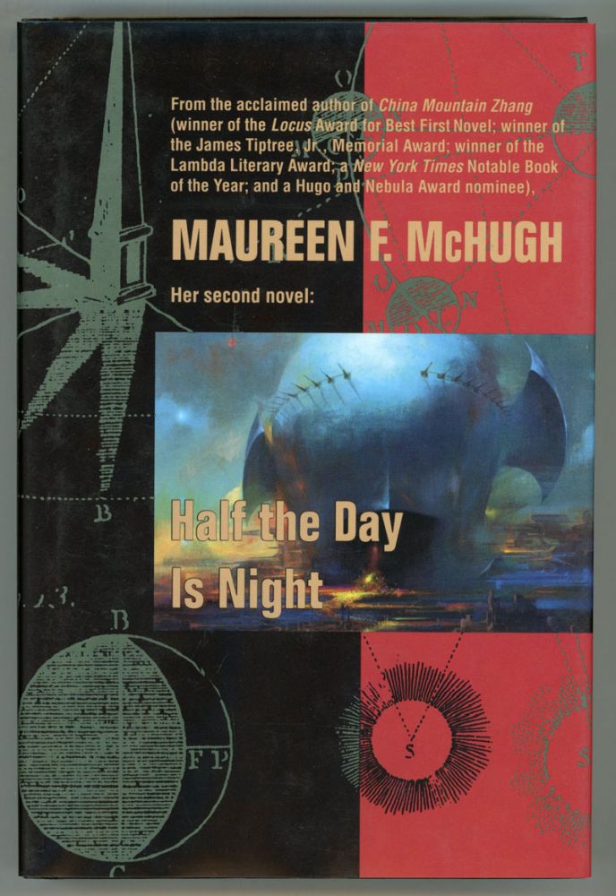 (#93341) HALF THE DAY IS NIGHT. Maureen F. McHugh.