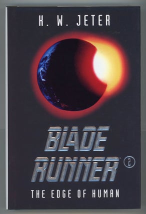 #93559) BLADE RUNNER 2: THE EDGE OF HUMAN. K. W. Jeter
