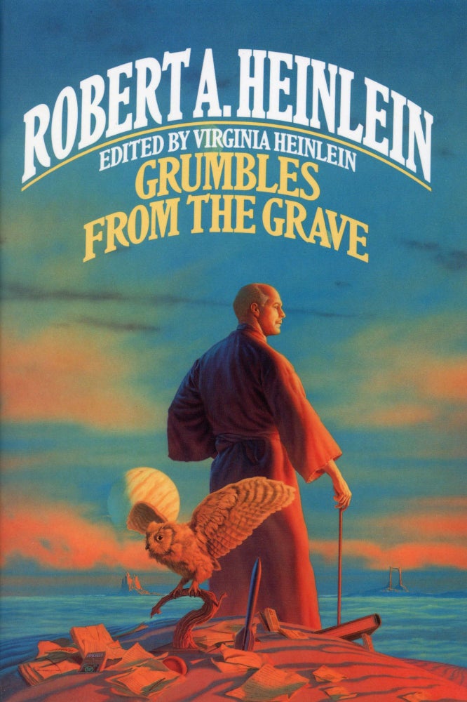 (#93826) GRUMBLES FROM THE GRAVE. Robert A. Heinlein.