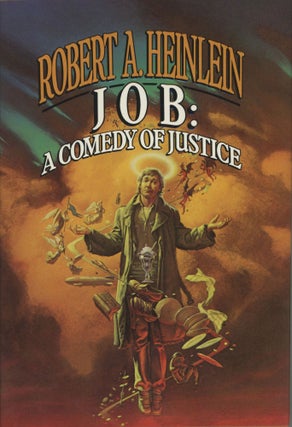 #93827) JOB: A COMEDY OF JUSTICE. Robert A. Heinlein