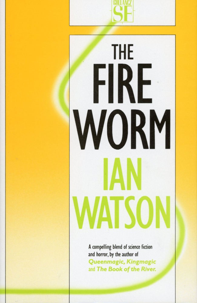 (#93925) THE FIRE WORM. Ian Watson.