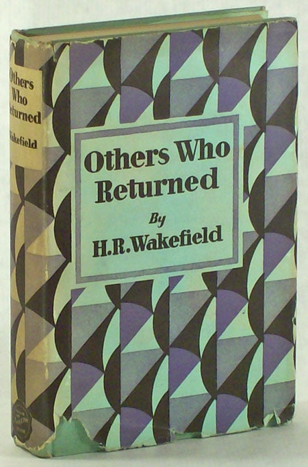 (#9409) OTHERS WHO RETURNED: FIFTEEN DISTURBING TALES. Wakefield, Russell.