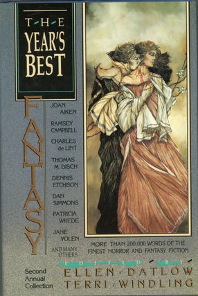 #94229) THE YEAR'S BEST FANTASY: SECOND ANNUAL COLLECTION. Ellen Datlow, Terri Windling