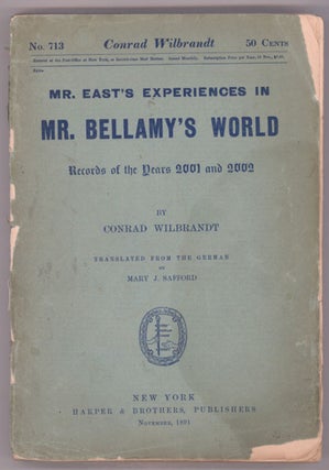 #96063) MR. EAST'S EXPERIENCES IN MR. BELLAMY'S WORLD: RECORDS OF THE YEARS 2001 AND 2002 ......