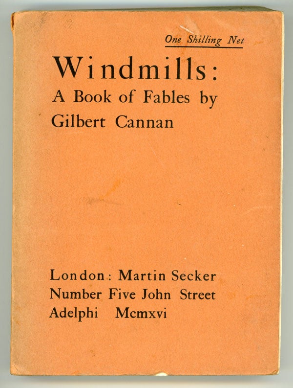 (#97185) WINDMILLS: A BOOK OF FABLES. Gilbert Cannan.